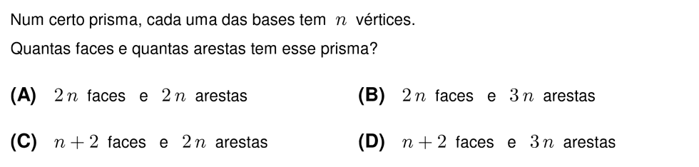 Exercício de escolha múltipla com origem no teste intermédio de matemática do 10º ano, publicado em 2009-01-28.