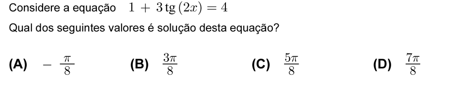 Exercício de escolha múltipla com origem no teste intermédio de matemática do 11º ano, publicado em 2008-01-24.