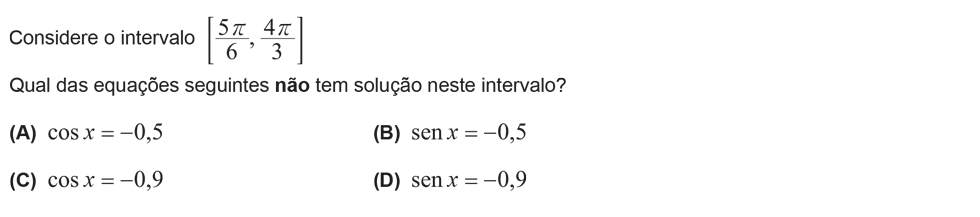 Exercício de escolha múltipla com origem no teste intermédio de matemática do 11º ano, publicado em 2013-03-06.