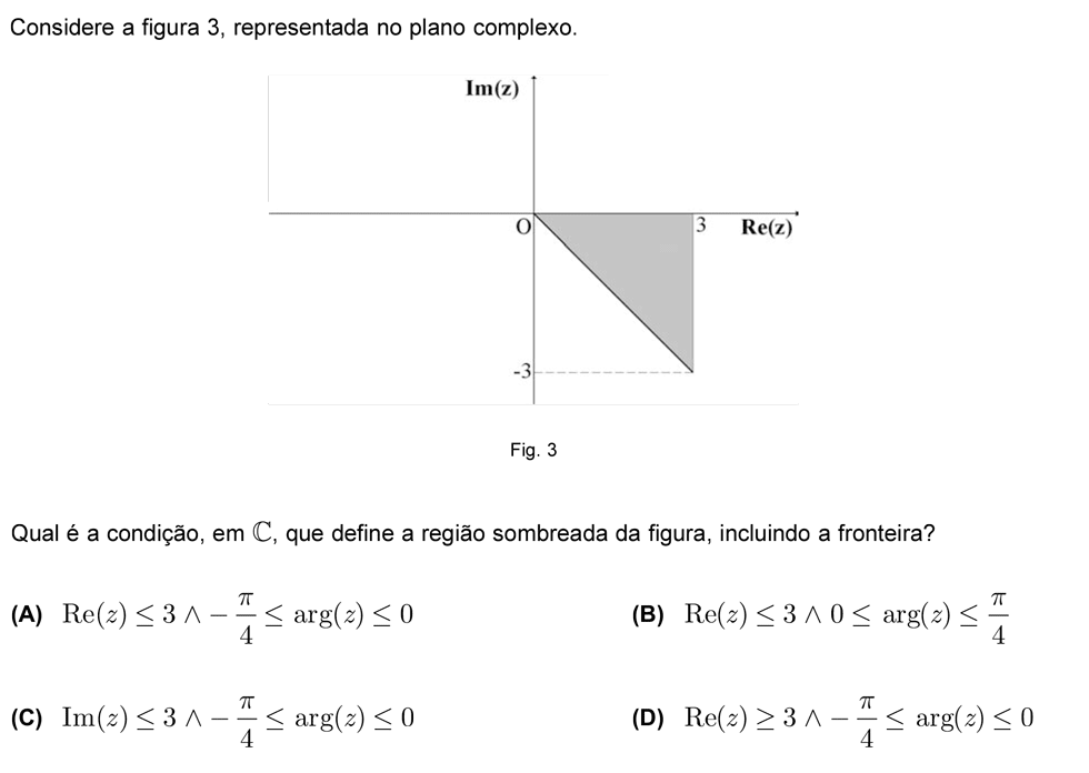 Exercício de escolha múltipla com origem no exame nacional de matemática do 12º ano, publicado em 2008, 2ª fase.