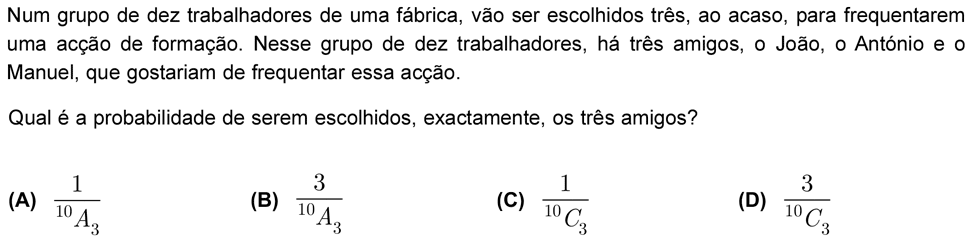 Exercício de escolha múltipla com origem no exame nacional de matemática do 12º ano, publicado em 2010, 1ª fase.
