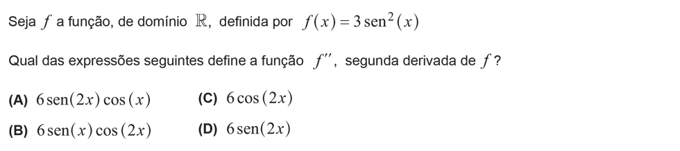 Exercício de escolha múltipla com origem no exame nacional de matemática do 12º ano, publicado em 2015, 2ª fase.