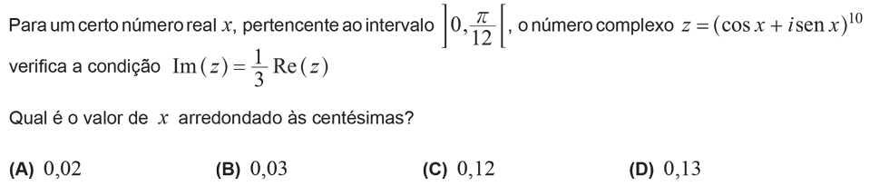 Exercício de escolha múltipla com origem no exame nacional de matemática do 12º ano, publicado em 2018, 1ª fase.