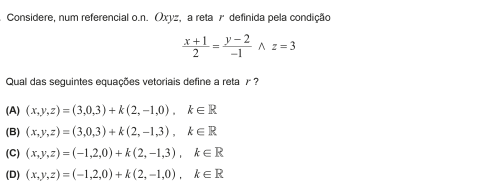 Exercício de escolha múltipla com origem no exame nacional de matemática do 12º ano, publicado em 2018, 1ª fase.
