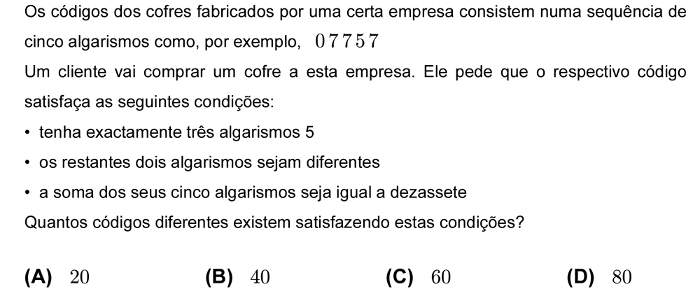 Exercício de escolha múltipla com origem no teste intermédio de matemática do 12º ano, publicado em 2008-01-17.