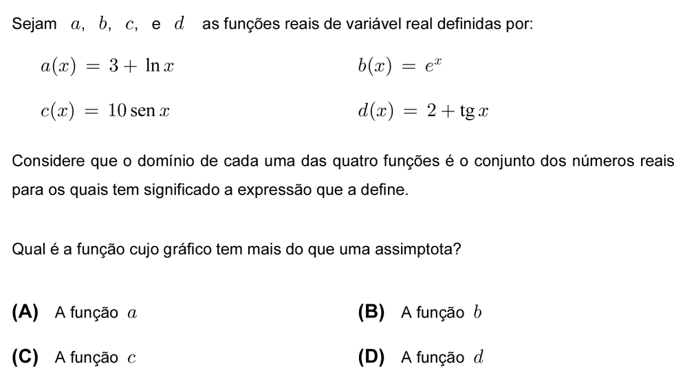 Exercício de escolha múltipla com origem no teste intermédio de matemática do 12º ano, publicado em 2009-05-27.