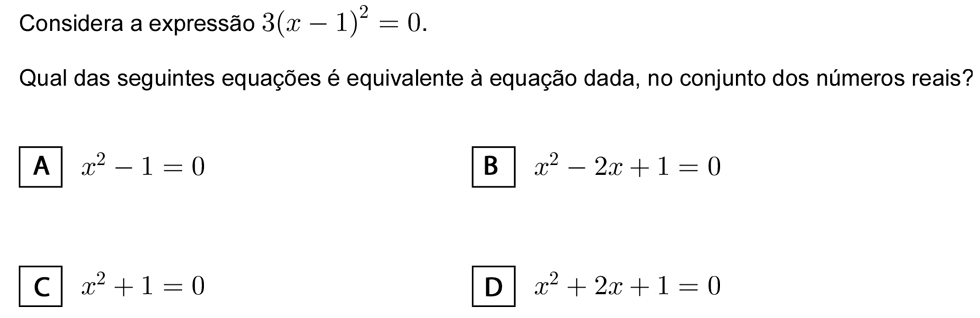 Exercício de escolha múltipla com origem no exame nacional de matemática do 9º ano, publicado em 2006, 2ª fase.