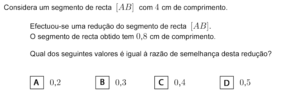 Exercício de escolha múltipla com origem no exame nacional de matemática do 9º ano, publicado em 2007, 2ª fase.