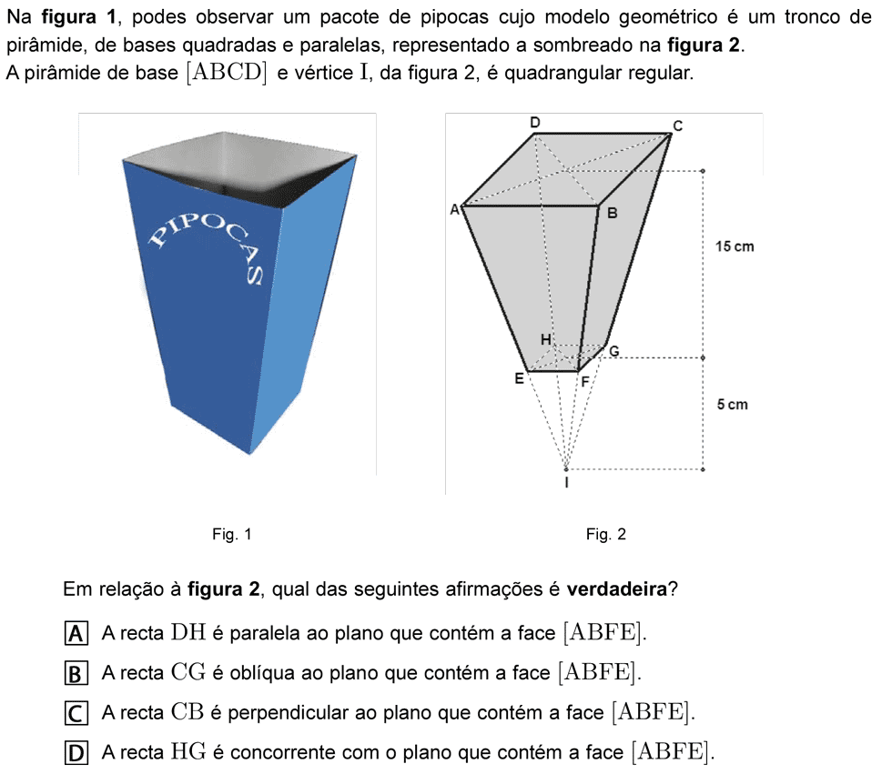 Exercício de escolha múltipla com origem no exame nacional de matemática do 9º ano, publicado em 2008, 1ª fase.