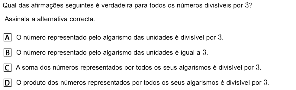 Exercício de escolha múltipla com origem no exame nacional de matemática do 9º ano, publicado em 2009, 1ª fase.
