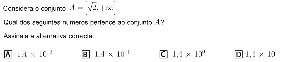 Exercício de escolha múltipla com origem no exame nacional de matemática do 9º ano, publicado em 2009, 2ª fase.