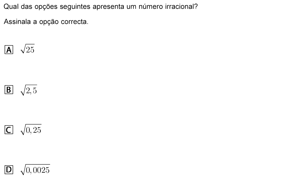 Exercício de escolha múltipla com origem no exame nacional de matemática do 9º ano, publicado em 2010, 1ª fase.