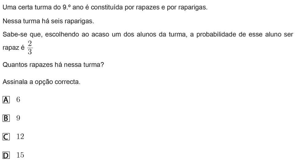Exercício de escolha múltipla com origem no exame nacional de matemática do 9º ano, publicado em 2011, 1ª fase.