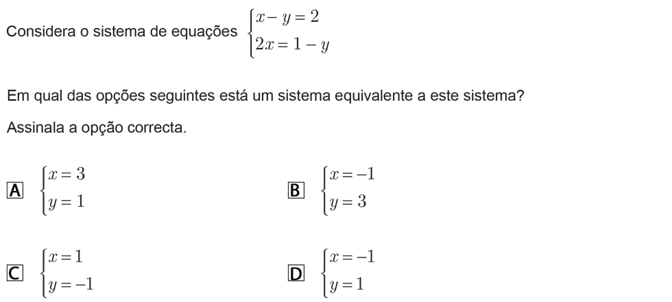 Exercício de escolha múltipla com origem no exame nacional de matemática do 9º ano, publicado em 2011, 2ª fase.