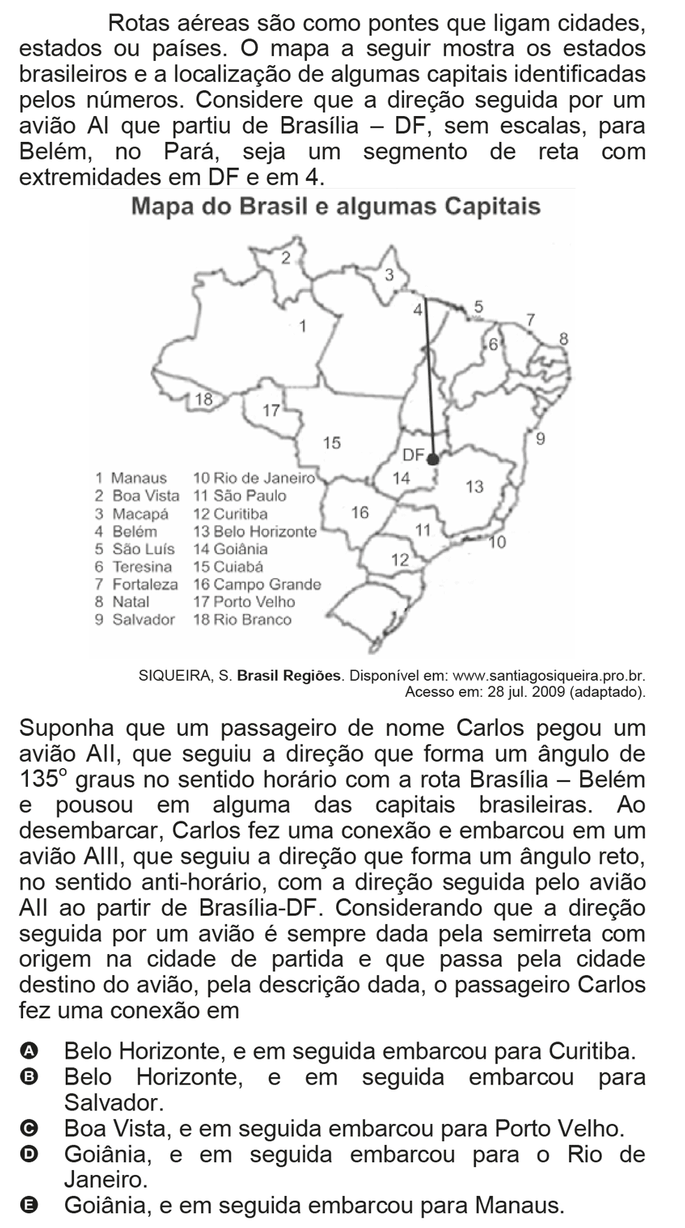 Exercício de escolha múltipla de matemática do ENEM de 2009