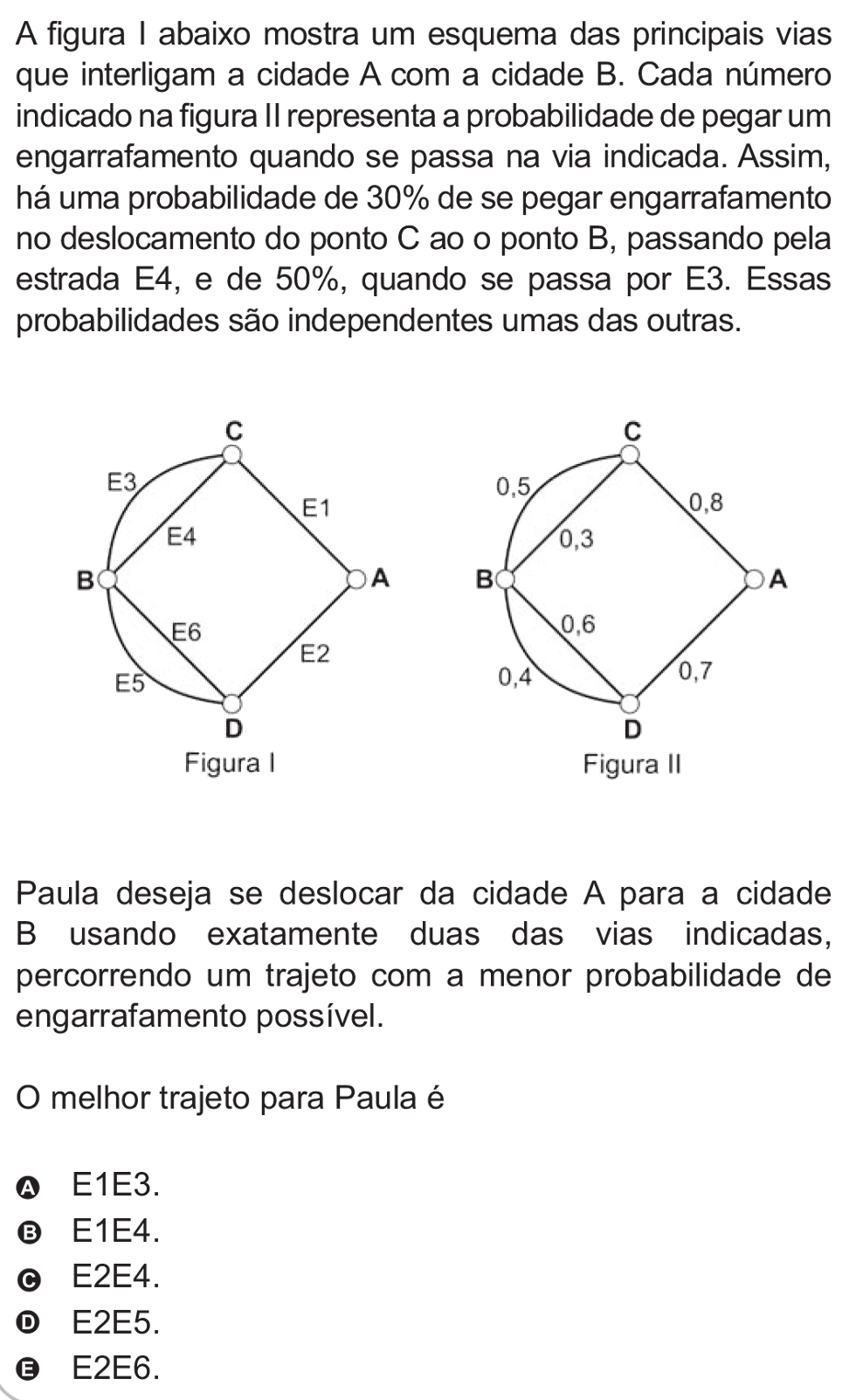 Exercício de escolha múltipla de matemática do ENEM de 2010